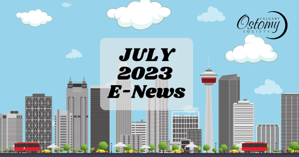 Calgary Ostomy July 2023 News